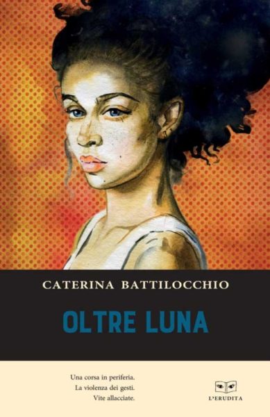 OLTRE LUNA COPERTINA caterina battilocchio