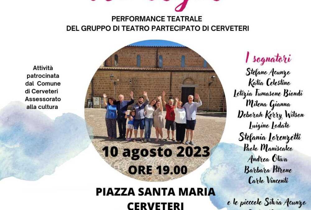 Teatro partecipato a Cerveteri, oggi in piazza Santa Maria va in scena “Un sogno”