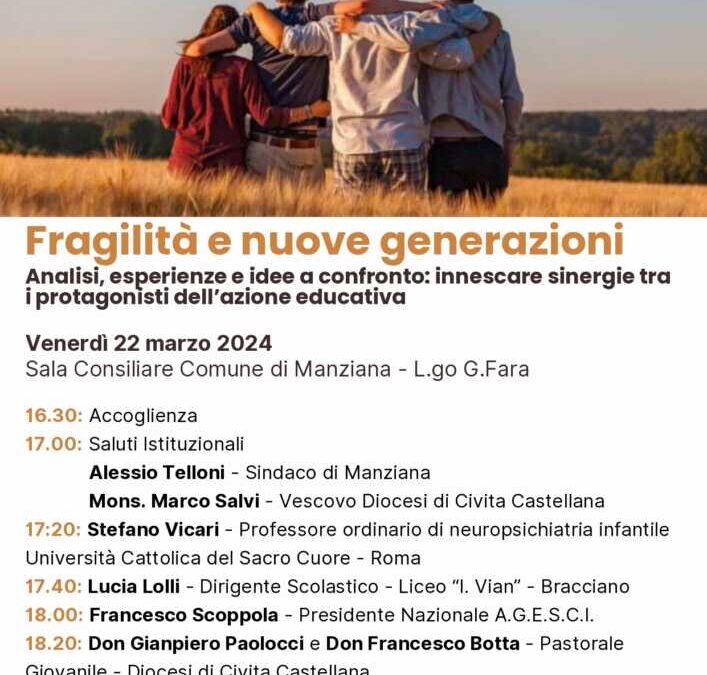 “Fragilità e nuove generazioni; Analisi, esperienze e idee a confronto: innescare sinergie tra i protagonisti dell’azione educativa”: convegno a Manziana