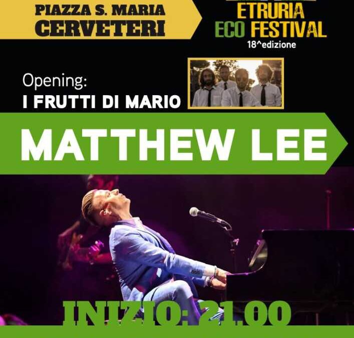 Tappa dell’Etruria Eco Festival a Cerveteri: in Piazza Santa Maria c’è Matthew Lee, il ‘Genio del Rock’n Roll’