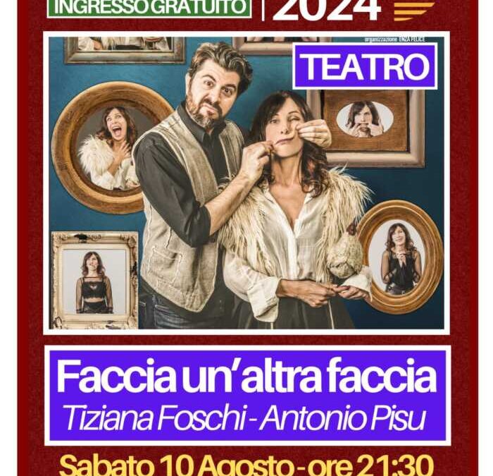 “Faccia un’altra faccia”: in Piazza Santa Maria lo spettacolo teatrale di Tiziana Foschi e Antonio Pisu