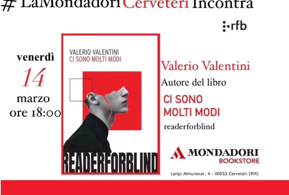Da Mondadori a Cerveteri Valerio Valentini presenta “Ci sono molti modi”