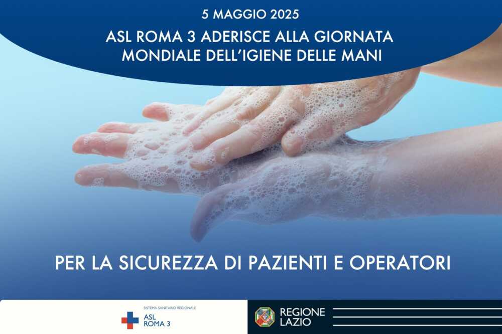 Giornata Mondiale dell’Igiene delle Mani, aderisce la Asl Roma 3