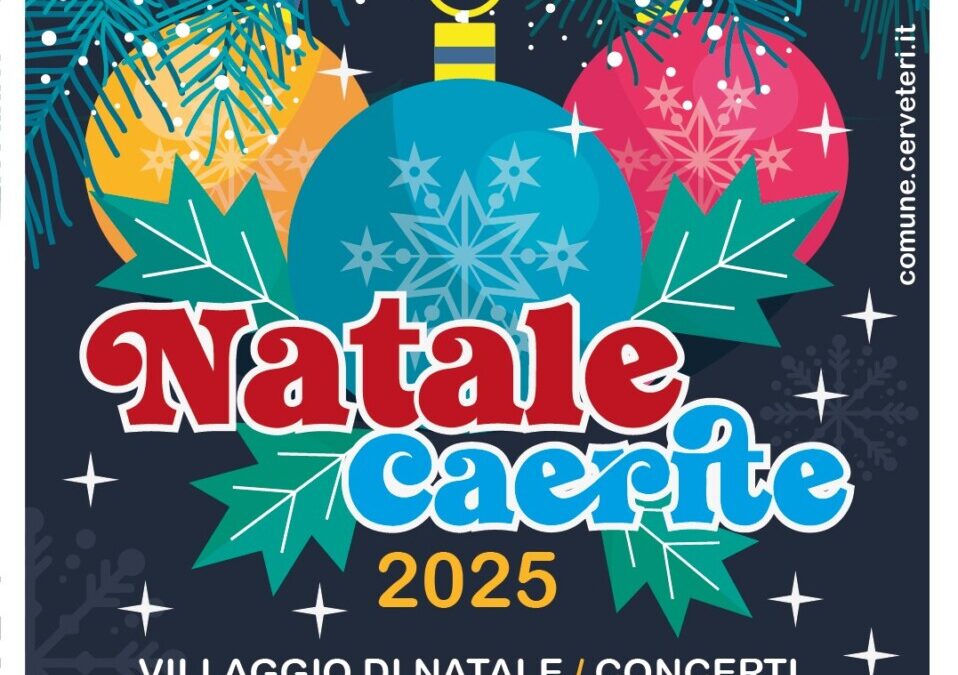 Parte il Natale Caerite 2025: musica, teatro, gospel, eventi rionali e tradizione natalizia