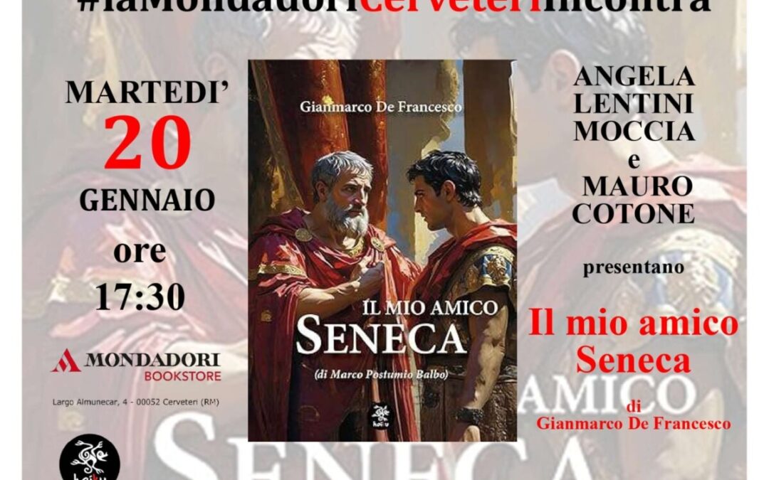 “Il mio amico Seneca”: da Mondadori Bookstore Cerveteri un misterioso e travolgente viaggio nell’antica Roma