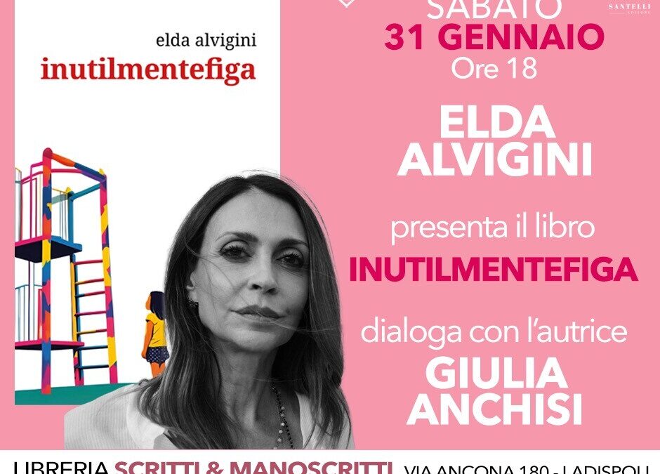 Da Scritti e Manoscritti a Ladispoli Elda Alvigini presenta il libro Inutilmentefiga