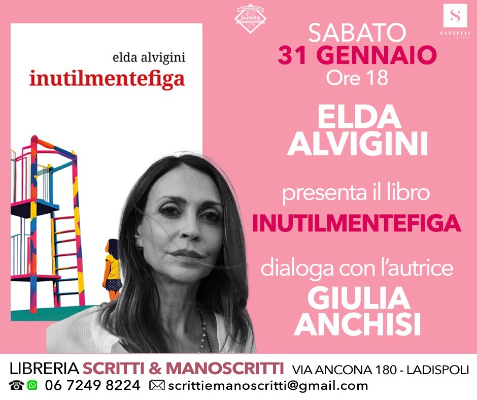 Elda Alvigini libro Inutilmentefiga scritti manoscritti