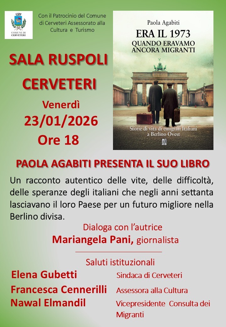 Il libro di Paola Agabiti ‘Era il 1973 – Quando eravamo ancora migranti’ alla sala Ruspoli di Cerveteri