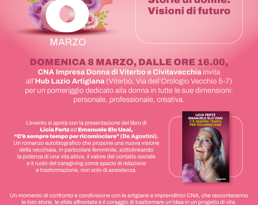 Cna, per la Giornata internazionale della donna le storie delle imprenditrici e l’incontro con l’influencer Licia Fertz