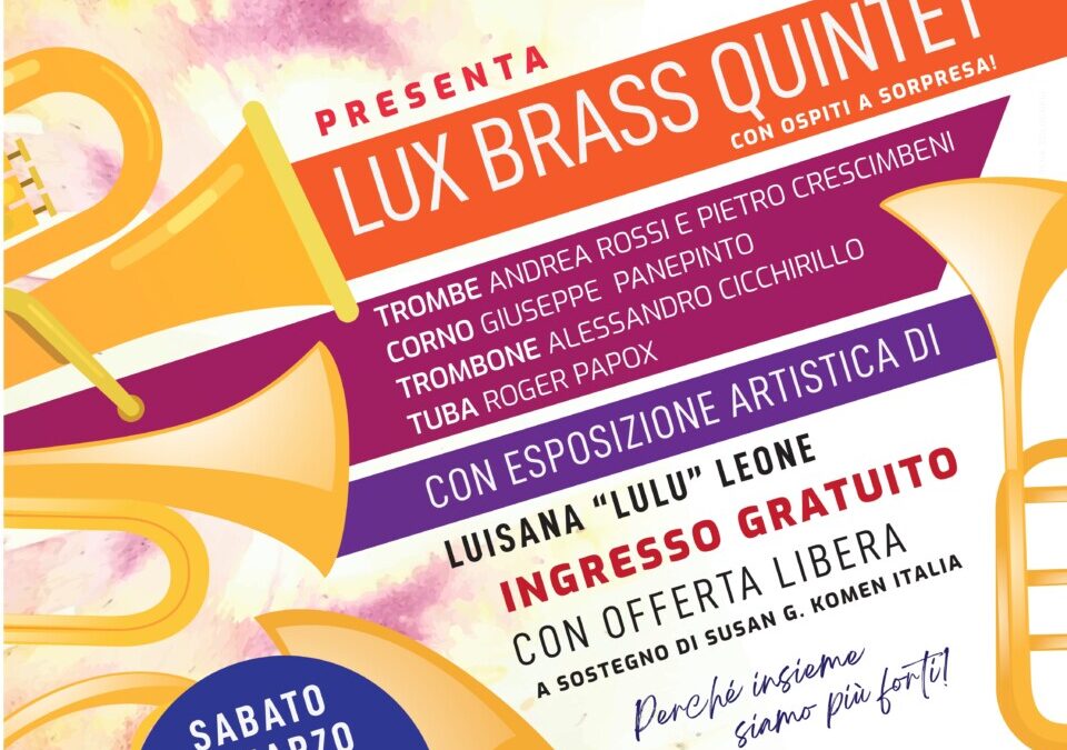 “Note per la Ricerca” a Cerveteri il Lux Brass Quintet in concerto per Komen Italia