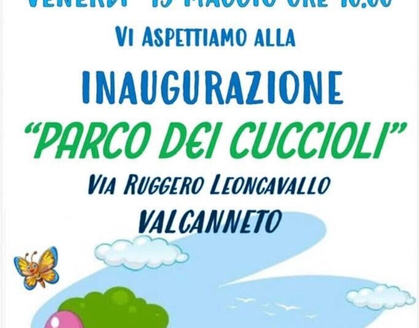 Inaugurazione del “Parco dei Cuccioli” in via Leoncavallo a Valcanneto